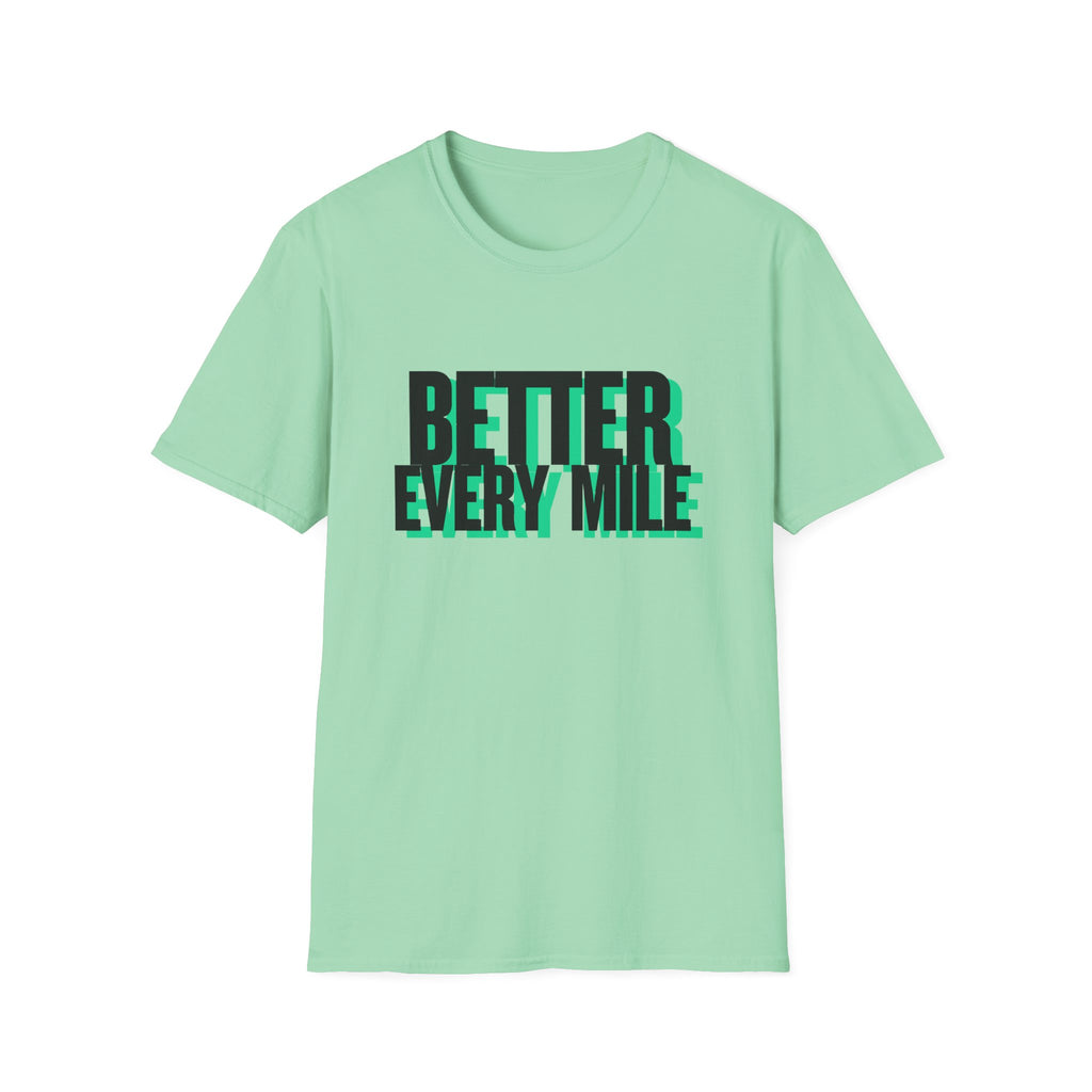 Better Every Mile