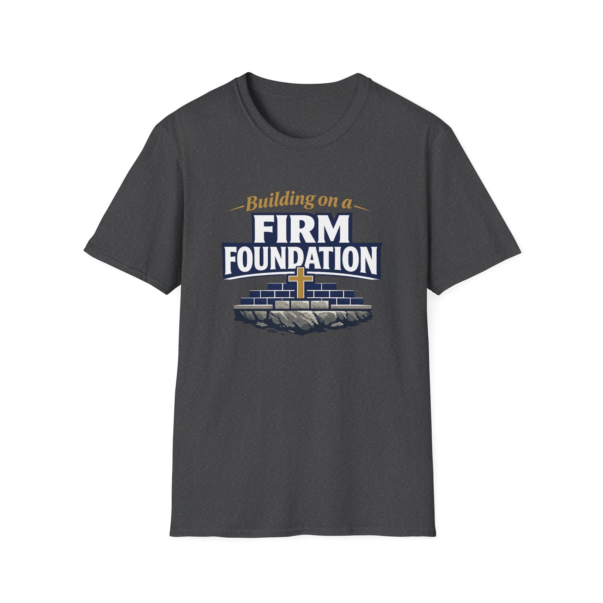 Building on a Firm Foundation