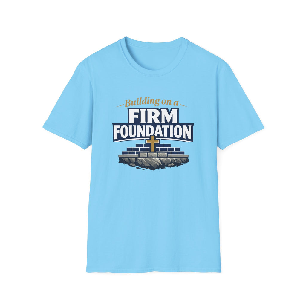 Building on a Firm Foundation