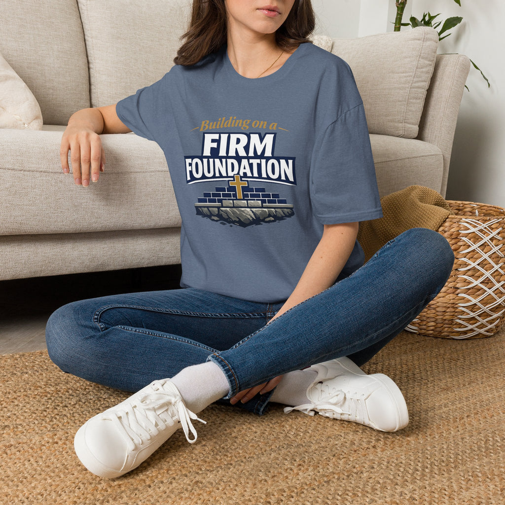 Building on a Firm Foundation