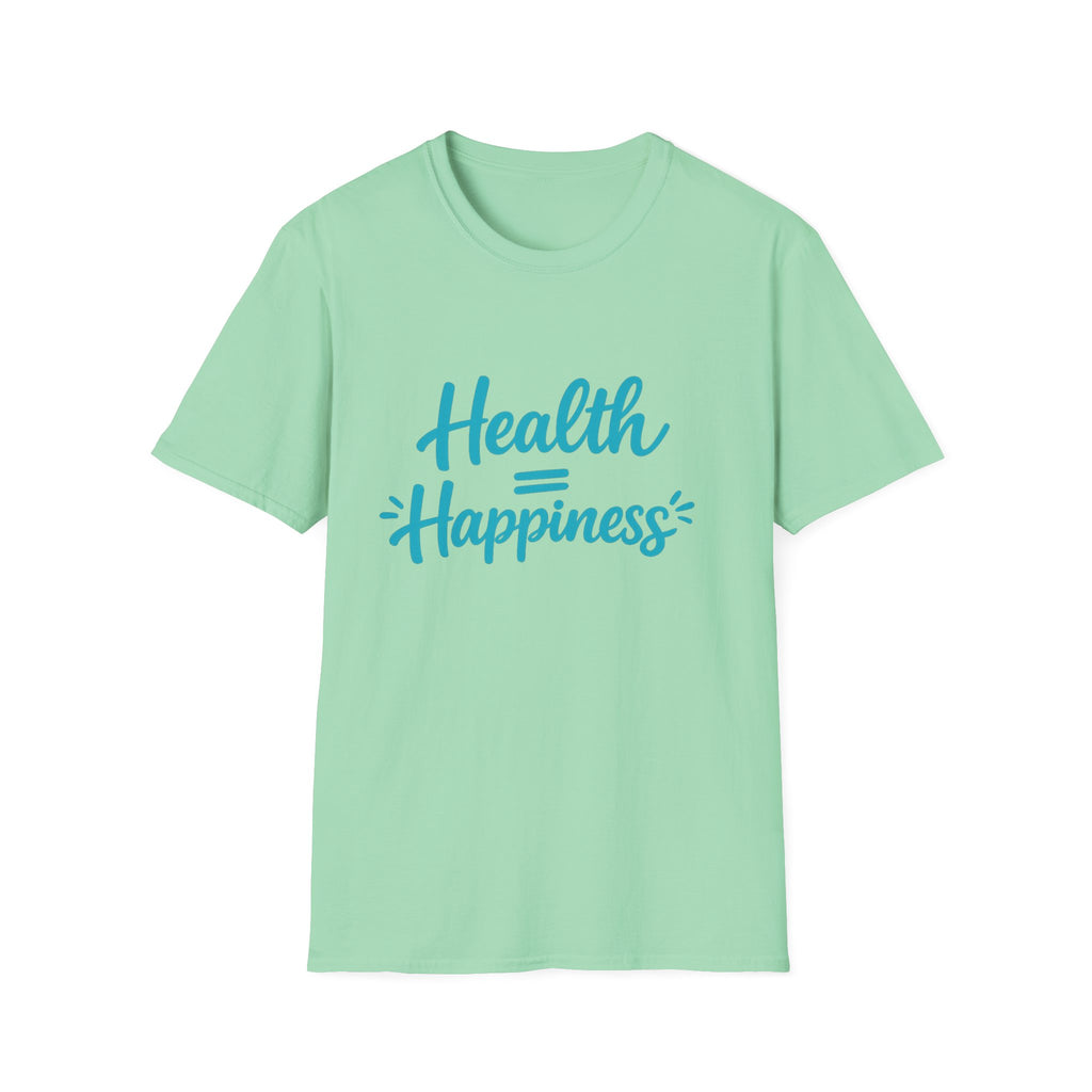 Health = Happiness T-Shirt