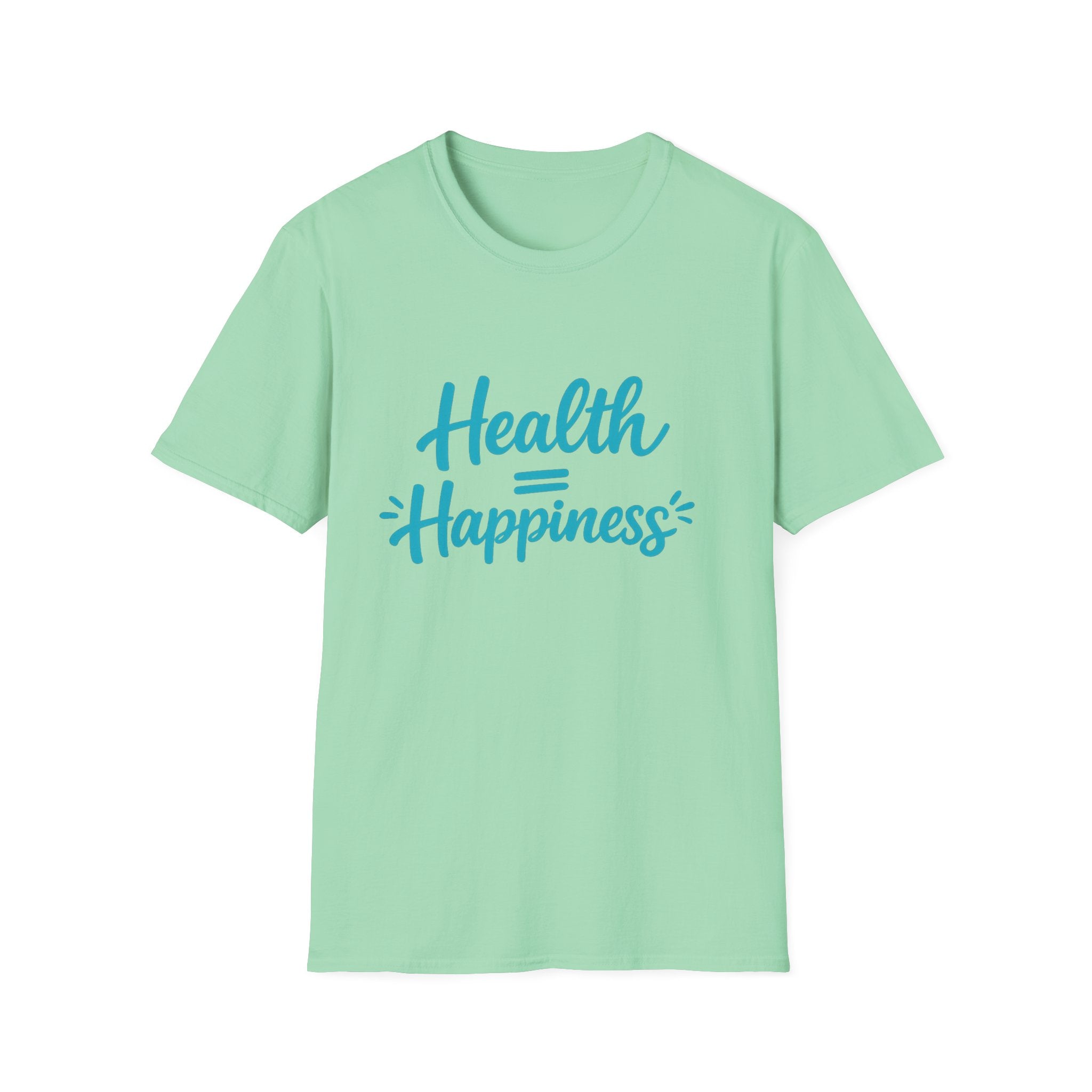 Health = Happiness T-Shirt