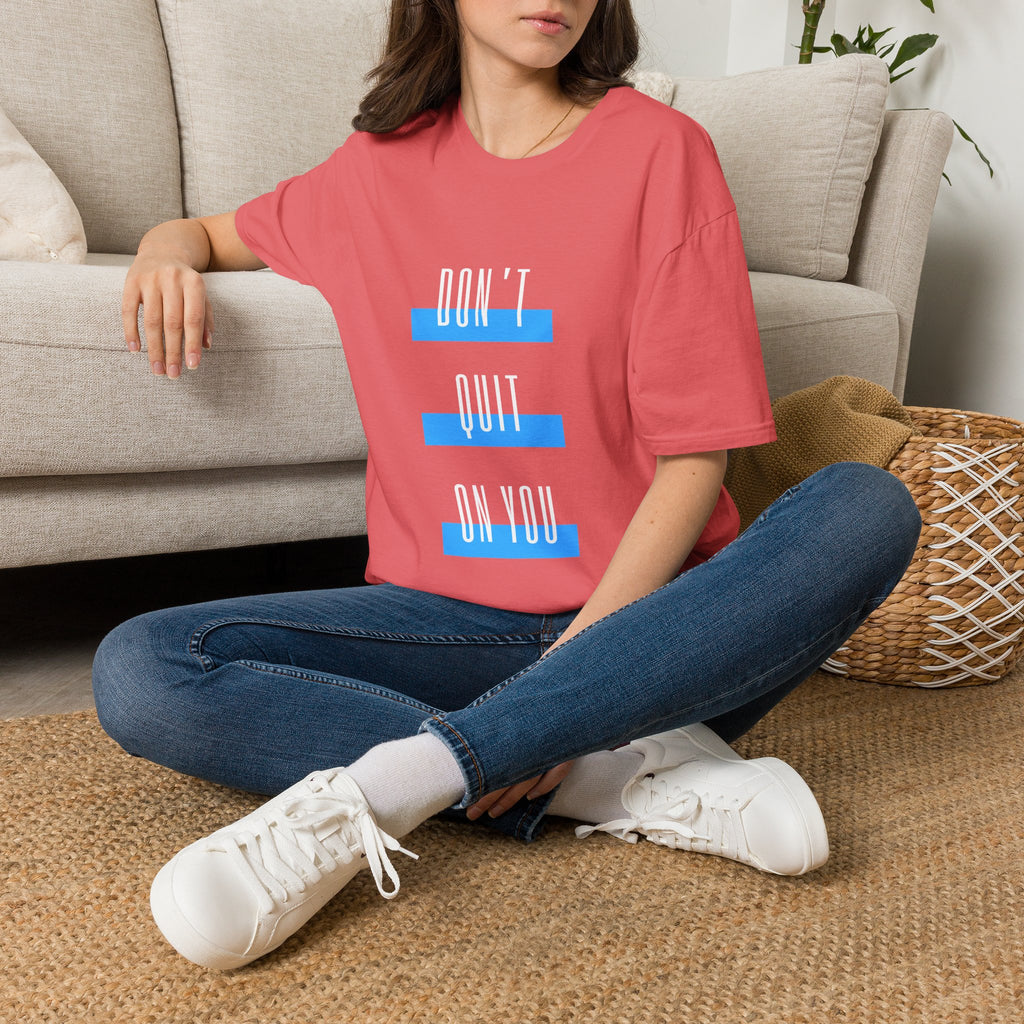 Don't Quit On You T-Shirt