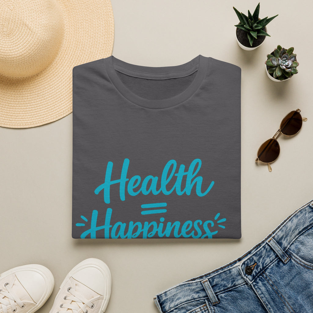 Health = Happiness T-Shirt