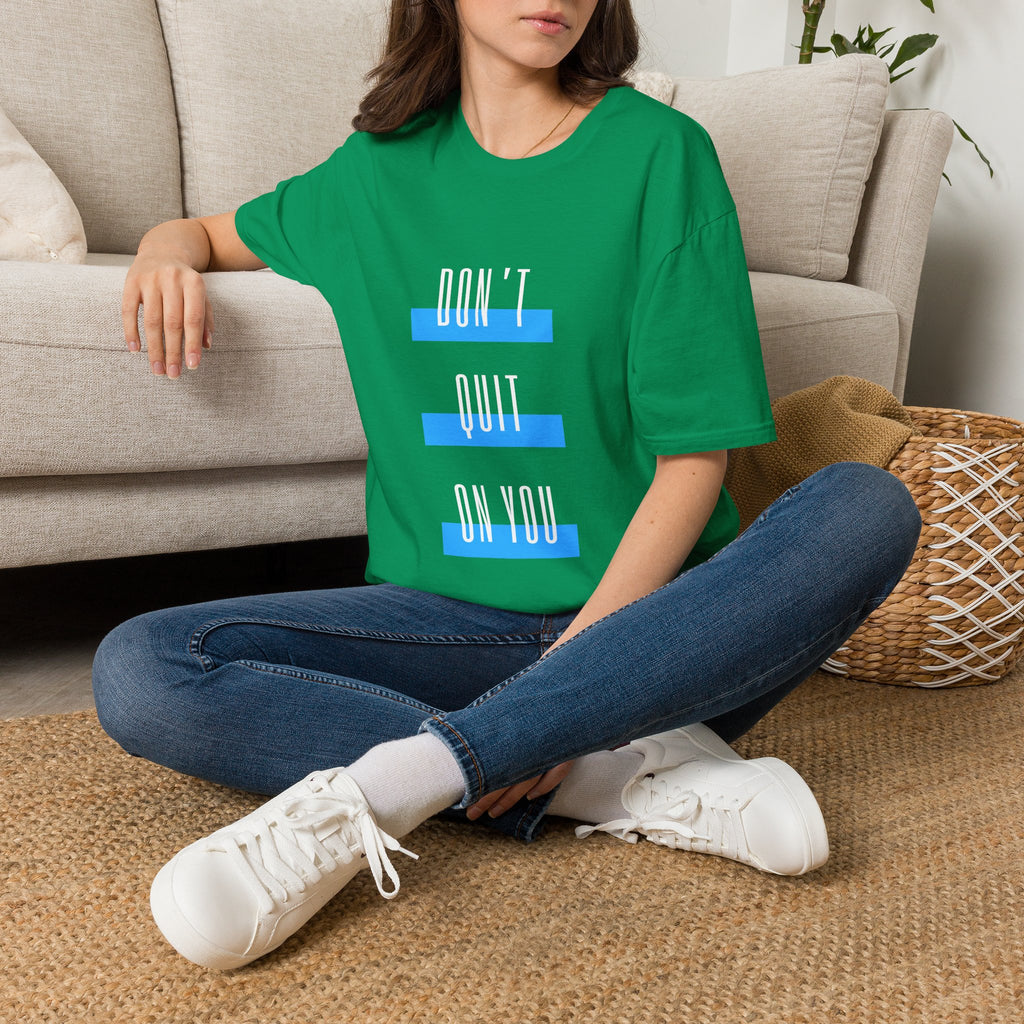 Don't Quit On You T-Shirt
