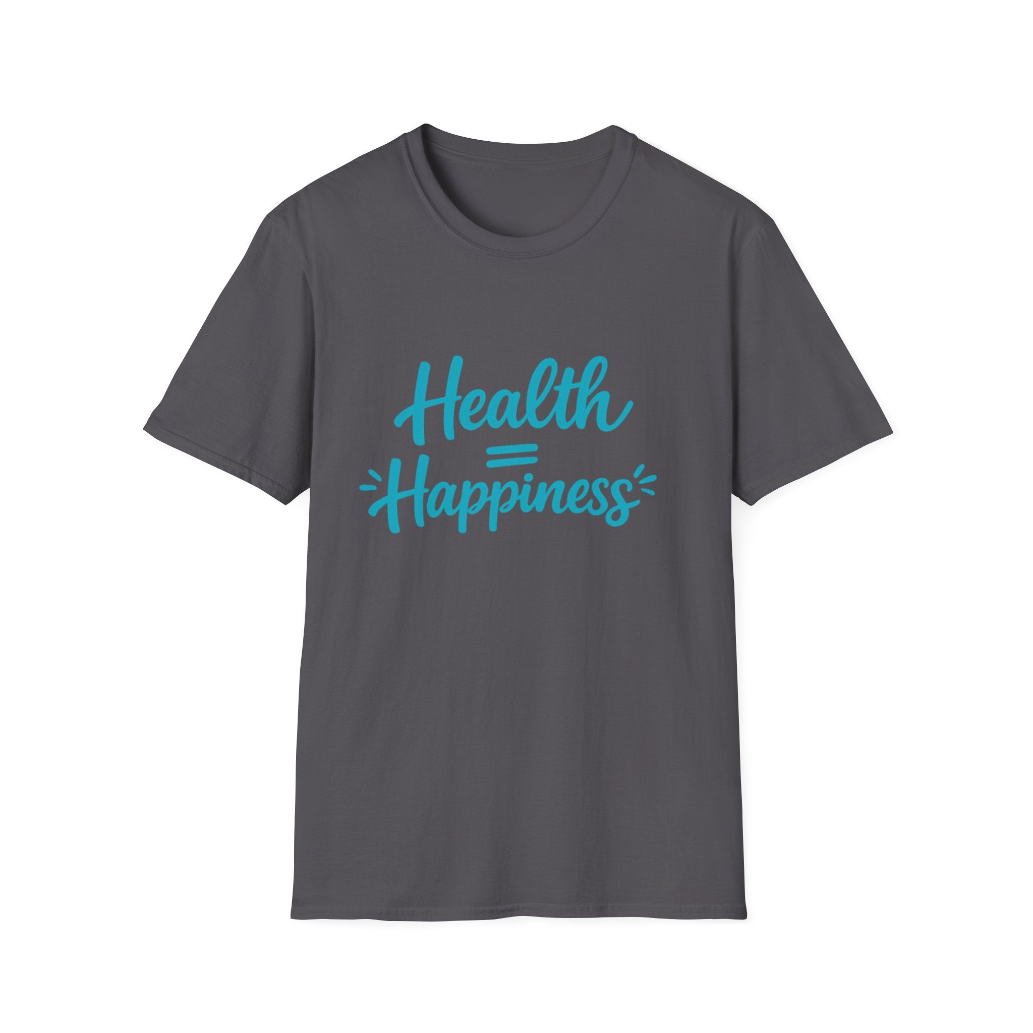 Health = Happiness T-Shirt
