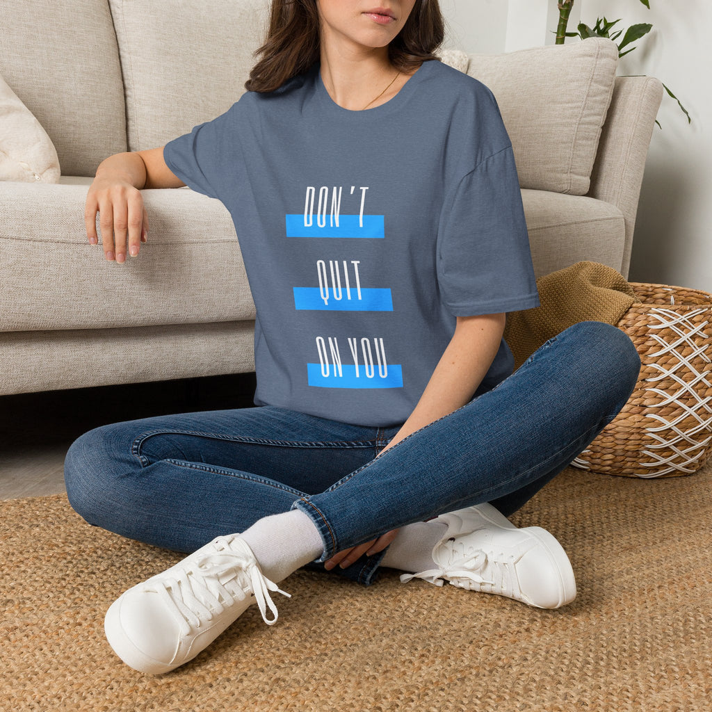 Don't Quit On You T-Shirt
