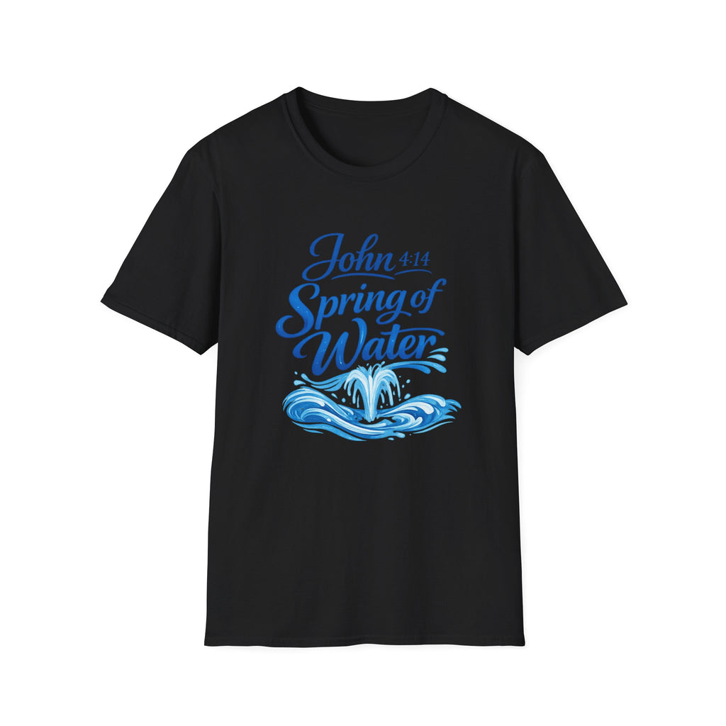 John 4:14 Spring of Water T-Shirt