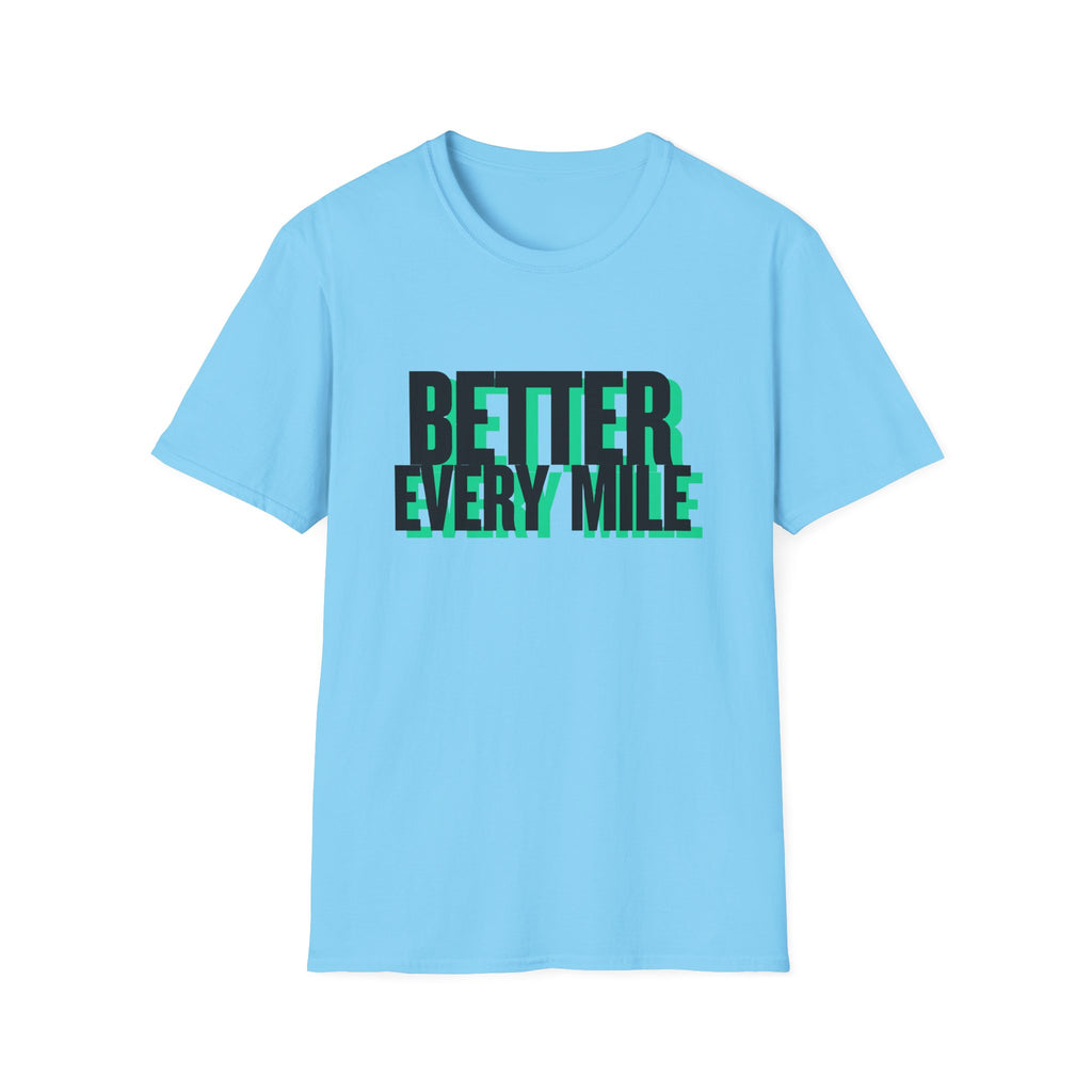 Better Every Mile