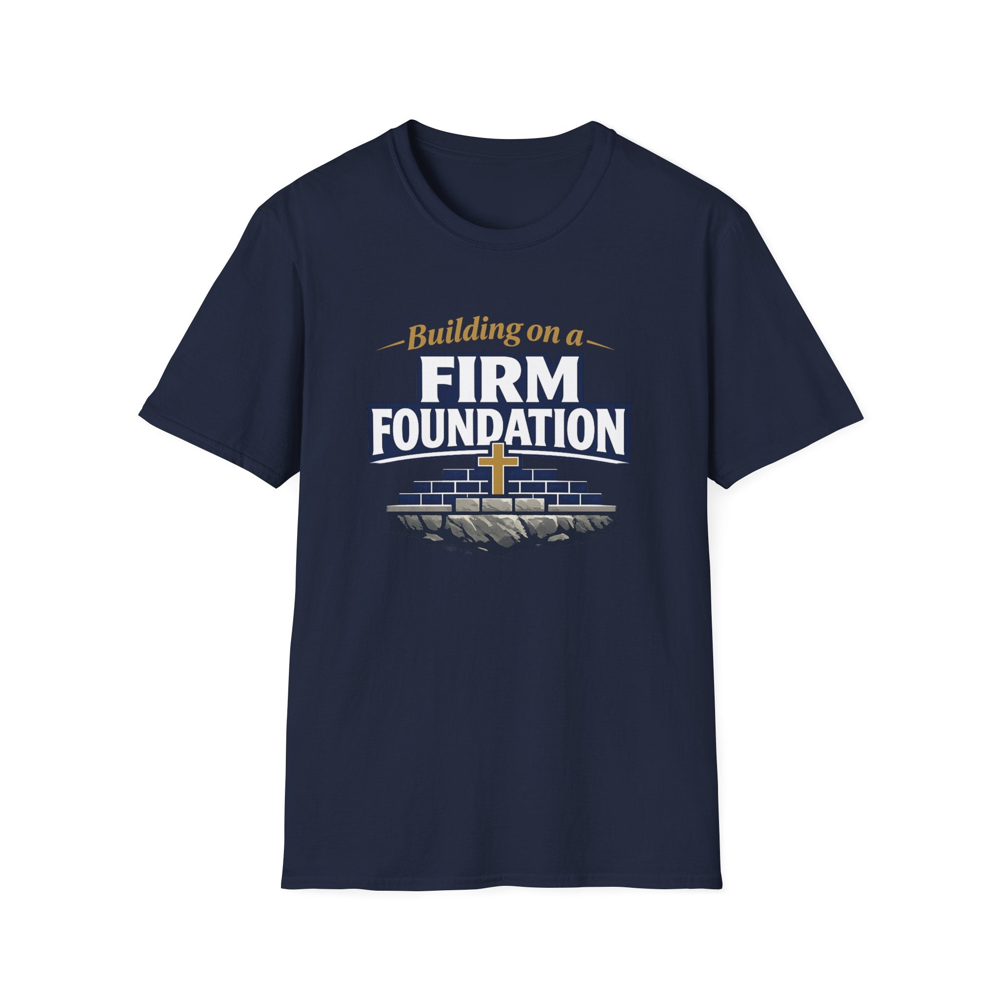 Building on a Firm Foundation