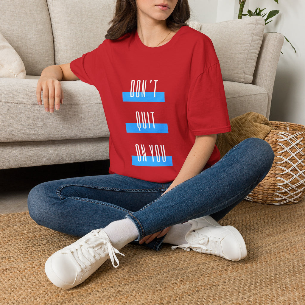 Don't Quit On You T-Shirt