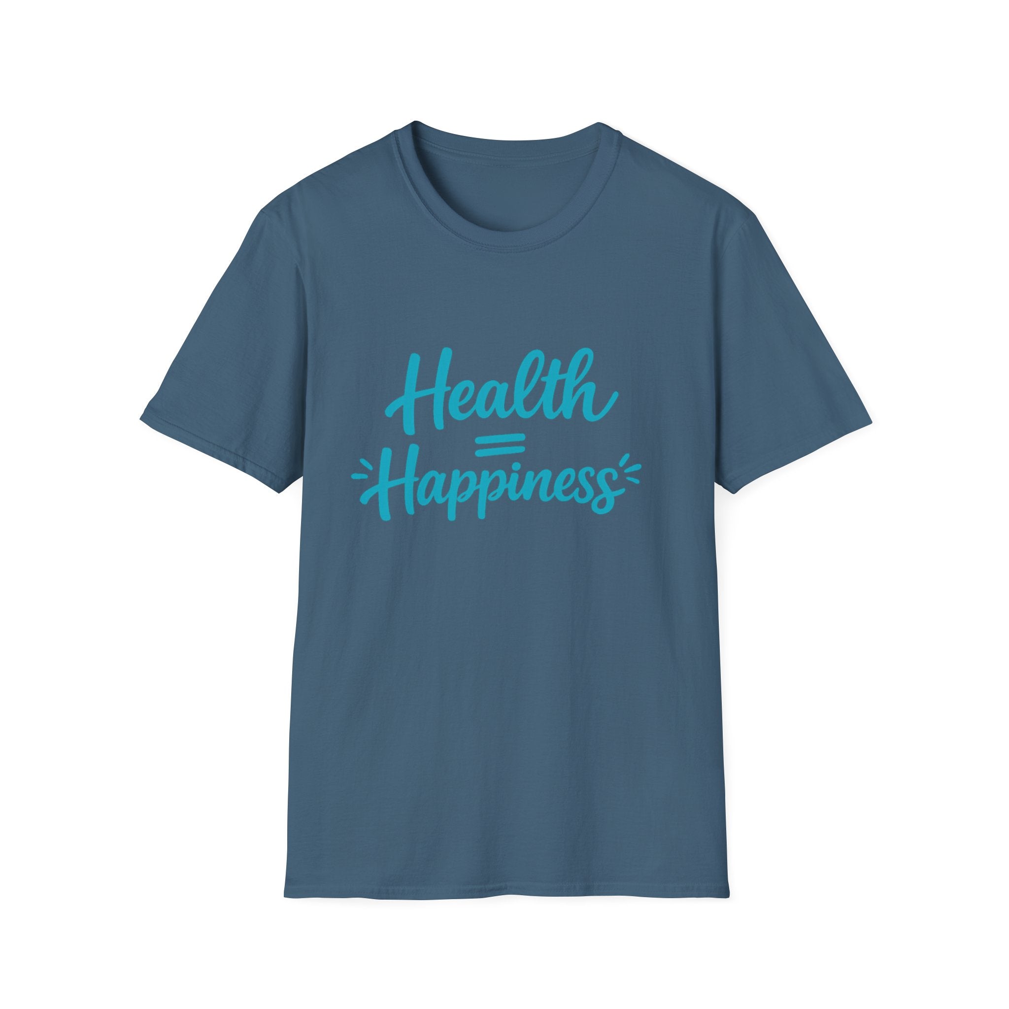Health = Happiness T-Shirt