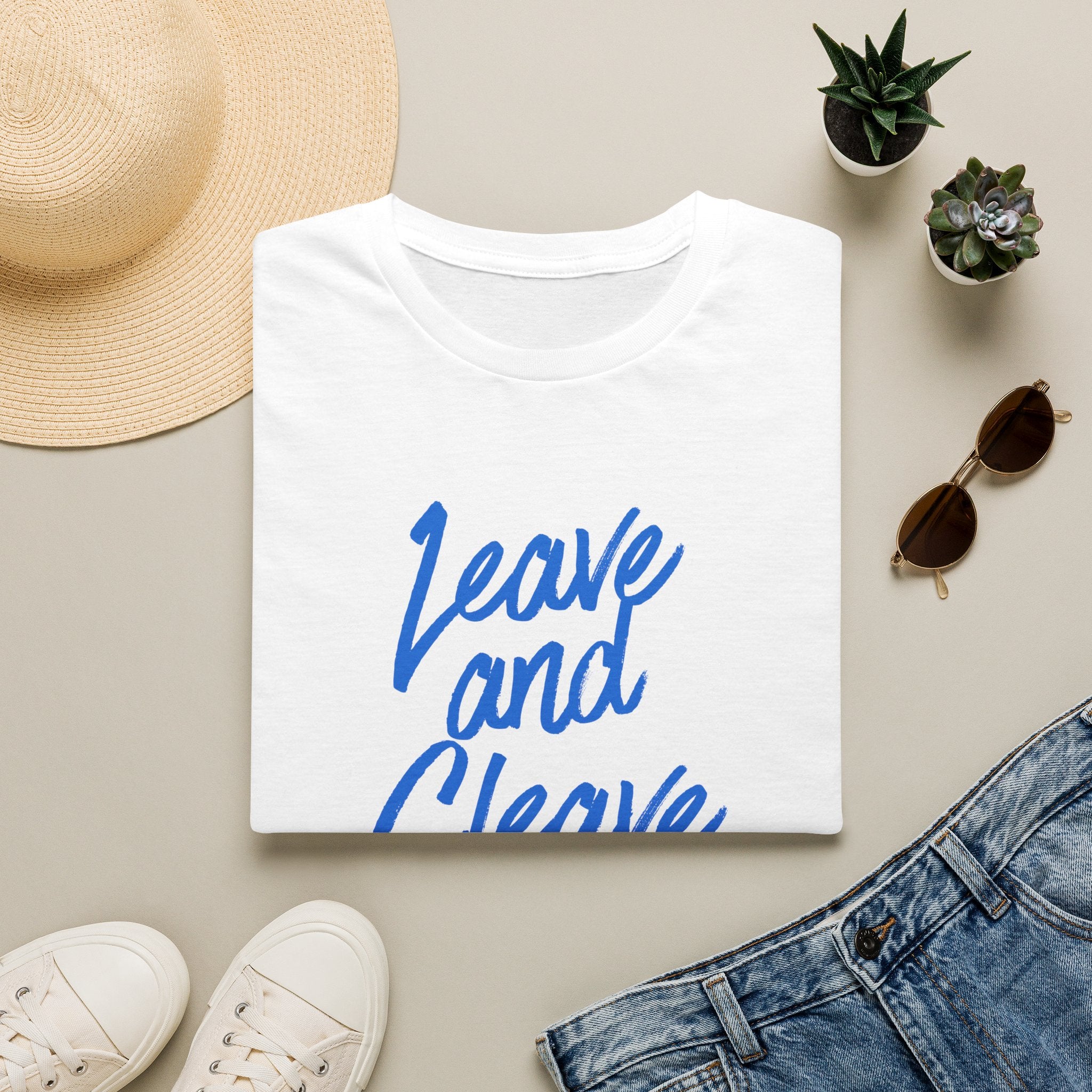 Leave & Cleave T-Shirt