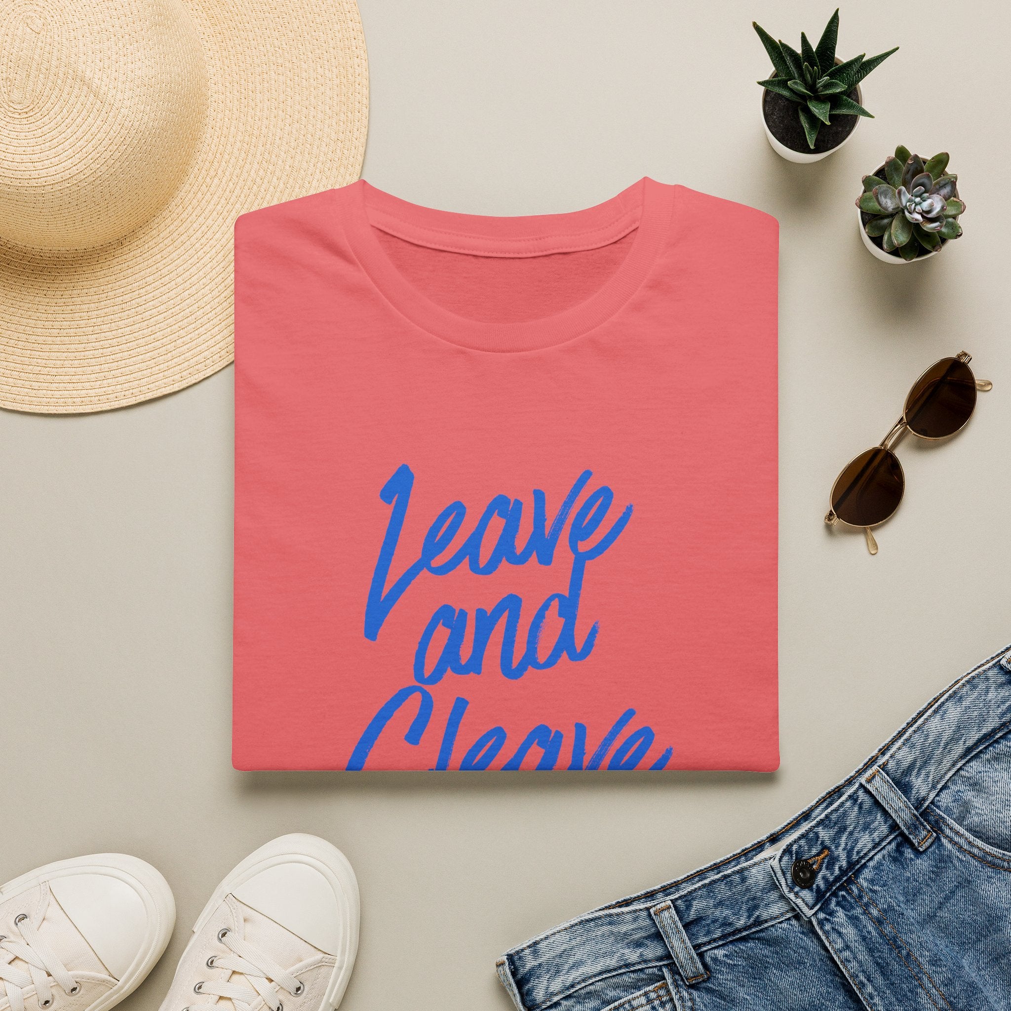 Leave & Cleave T-Shirt