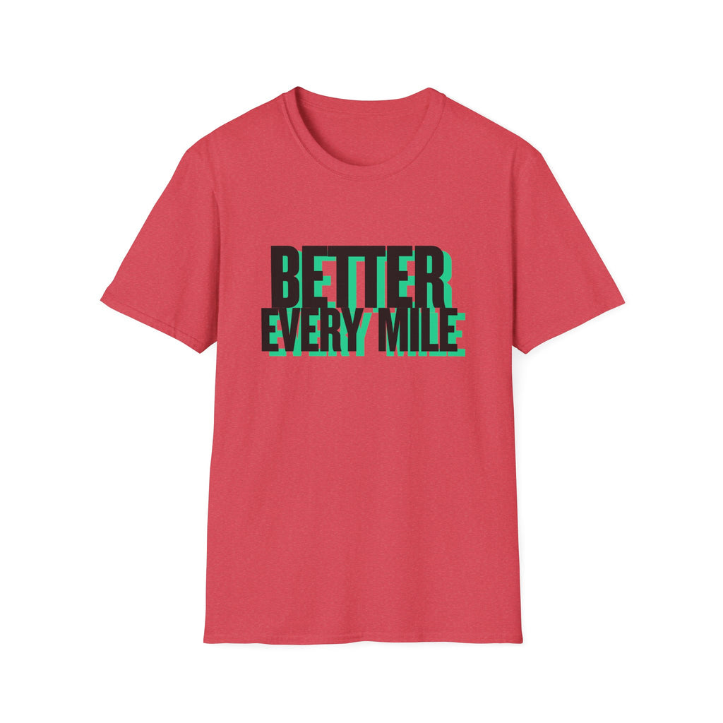 Better Every Mile