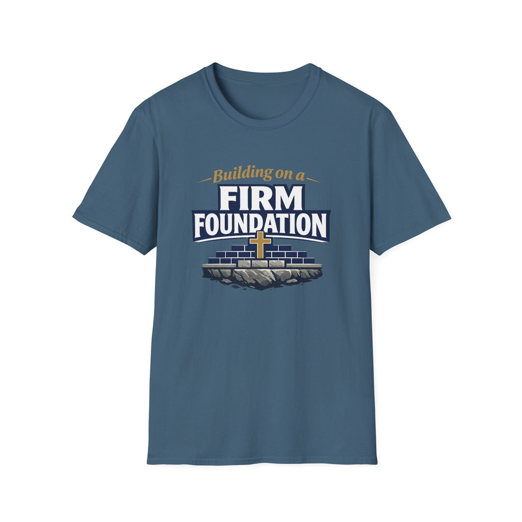 Building on a Firm Foundation