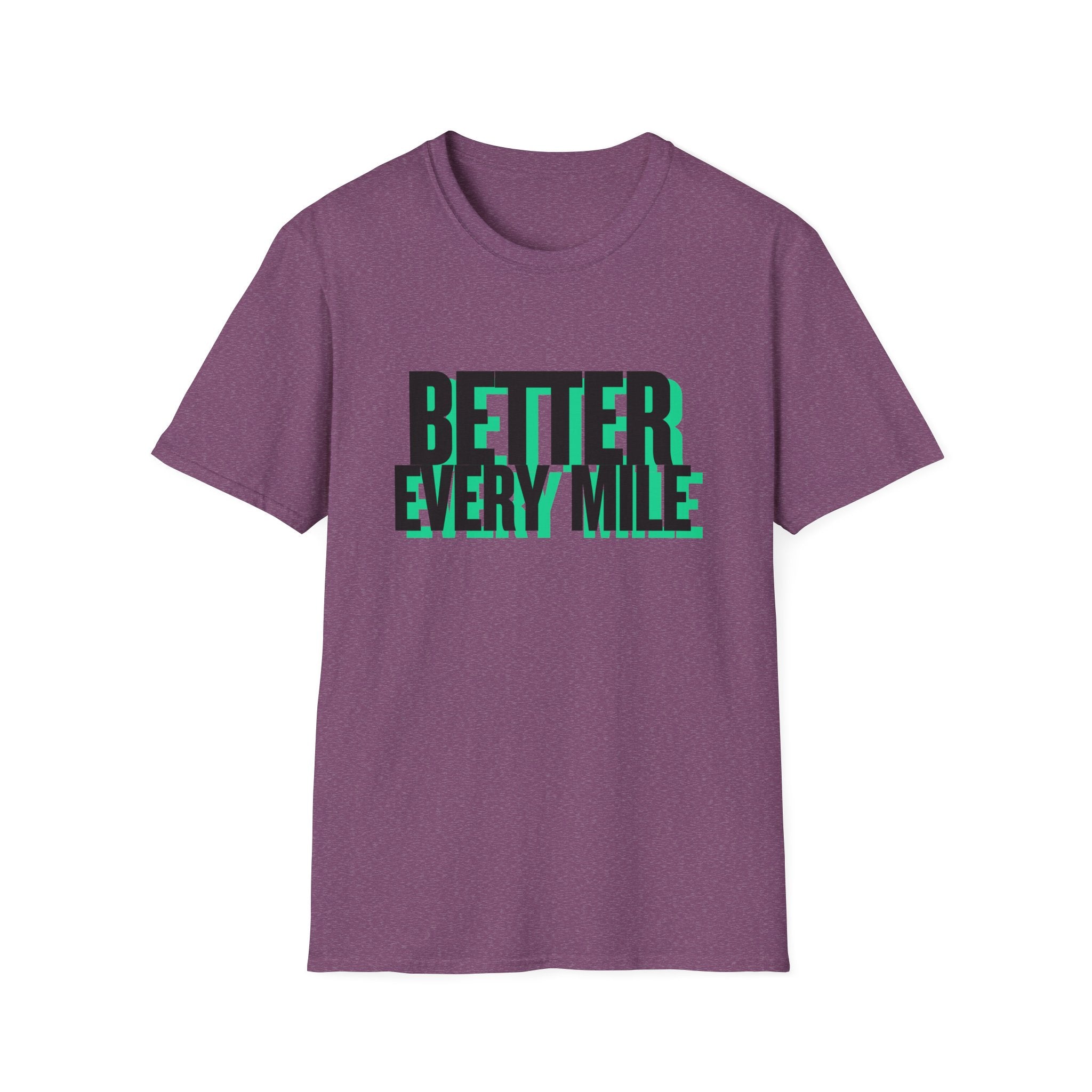 Better Every Mile