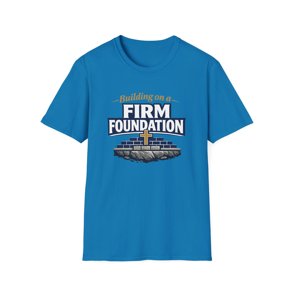 Building on a Firm Foundation