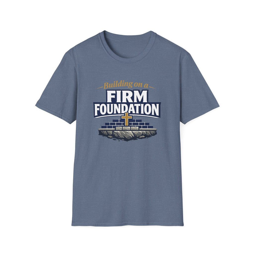 Building on a Firm Foundation