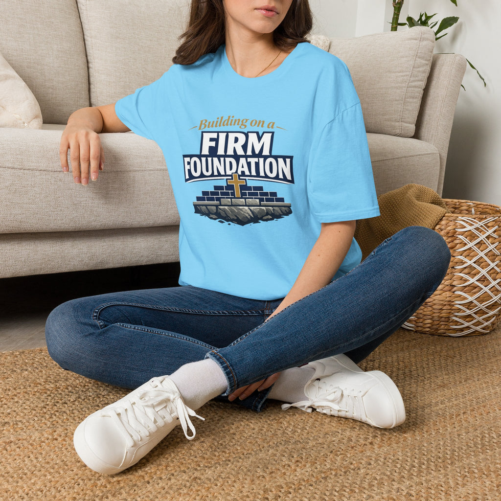Building on a Firm Foundation