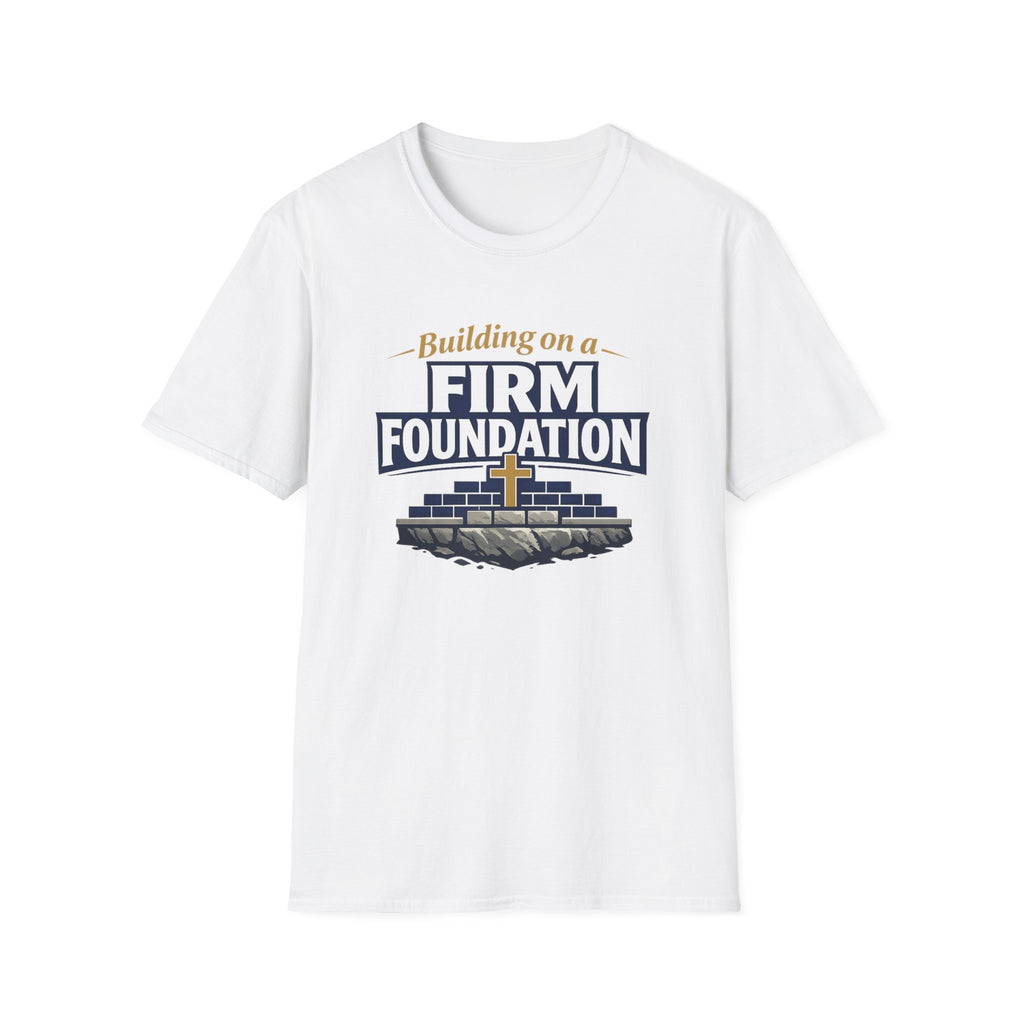Building on a Firm Foundation