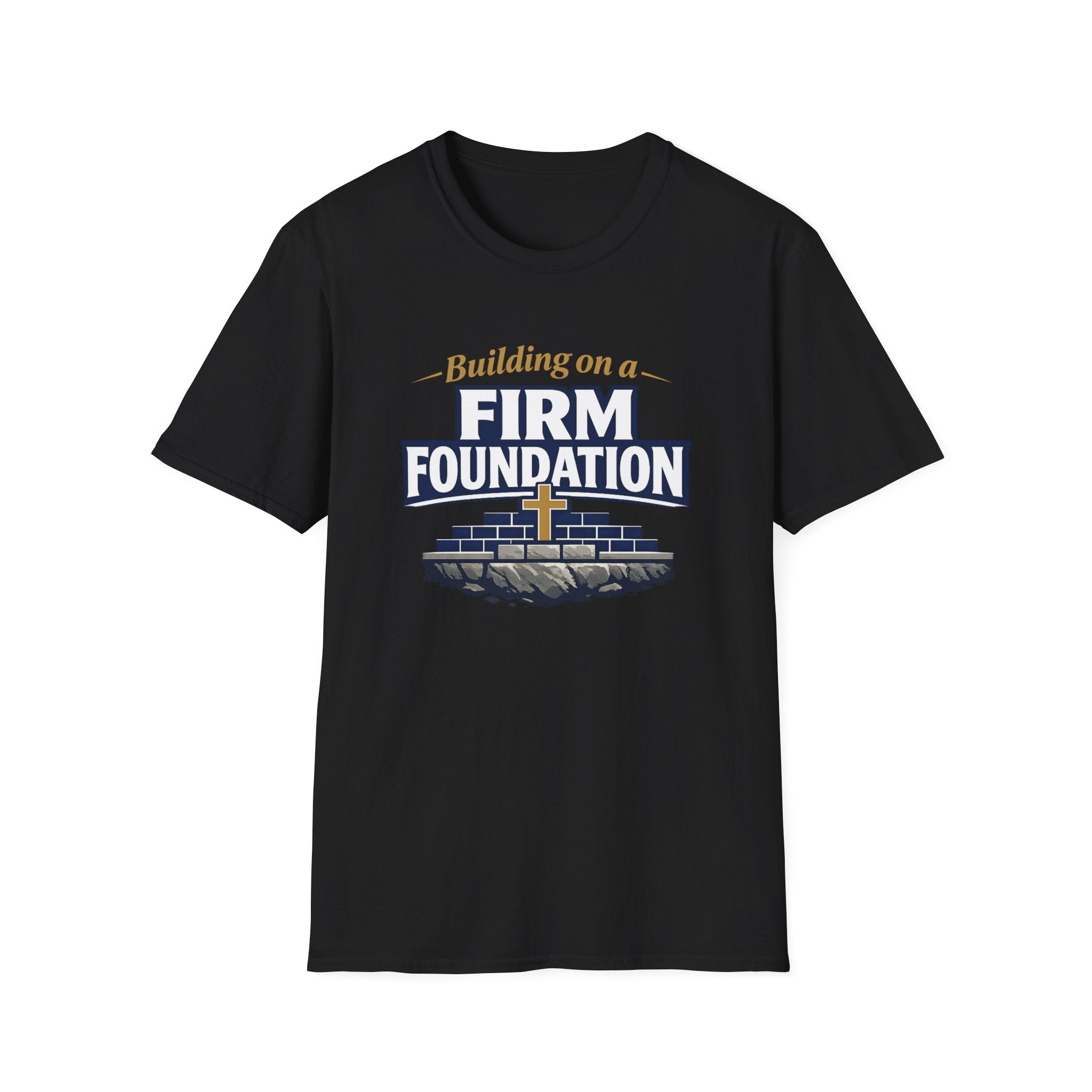 Building on a Firm Foundation