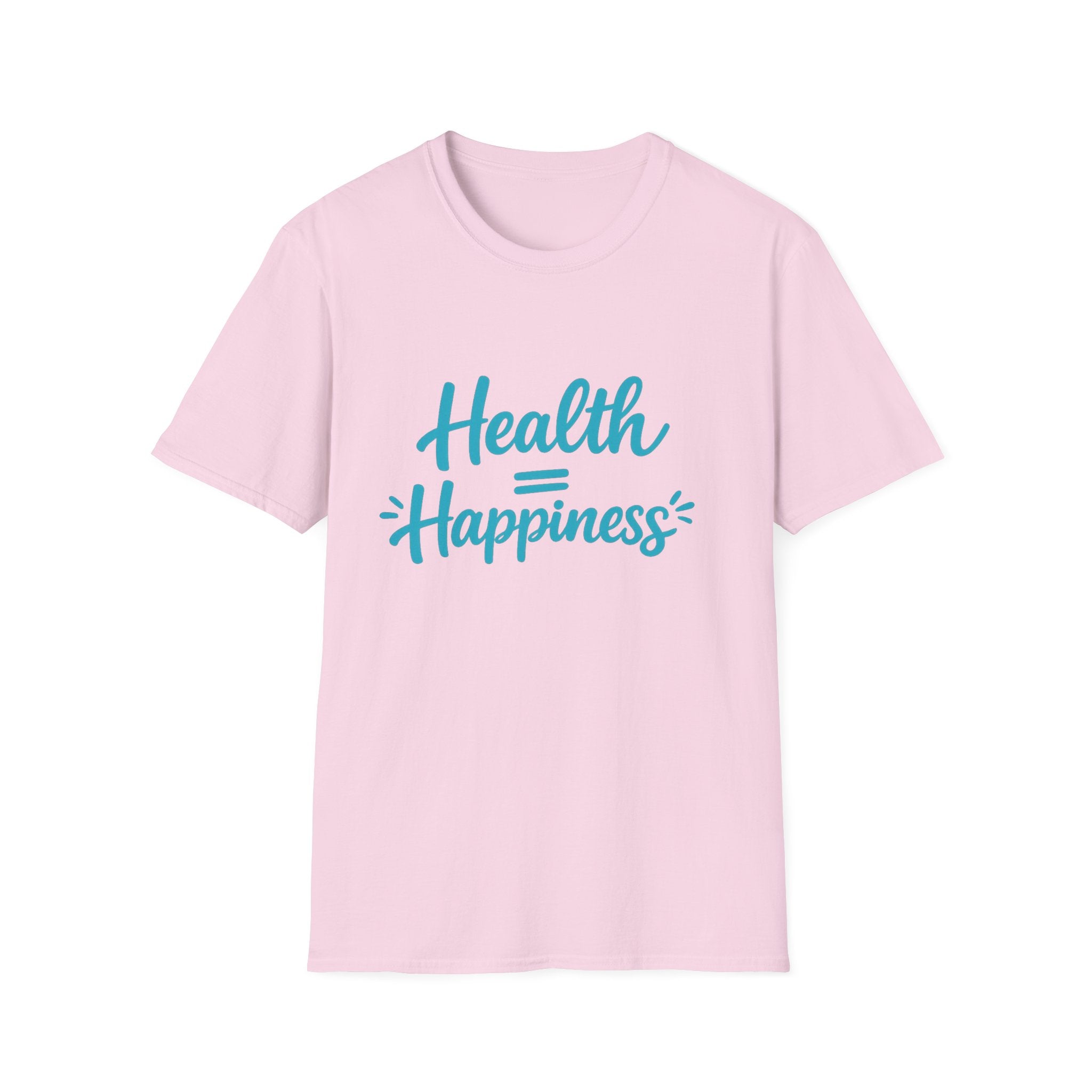 Health = Happiness T-Shirt