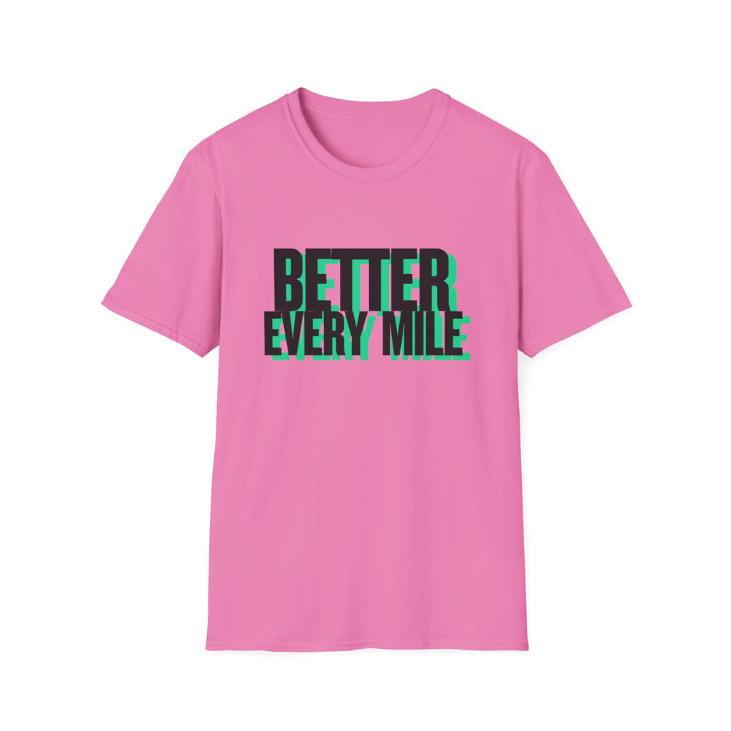 Better Every Mile