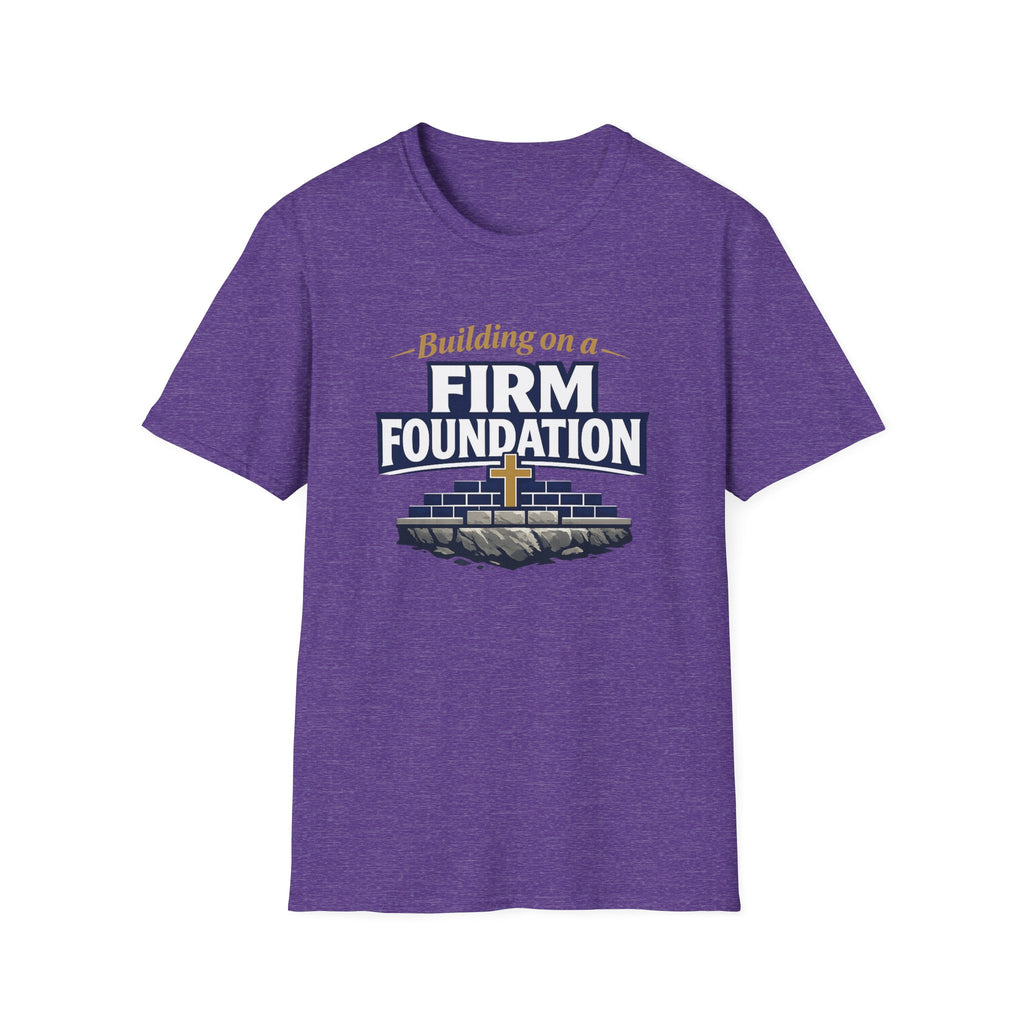 Building on a Firm Foundation