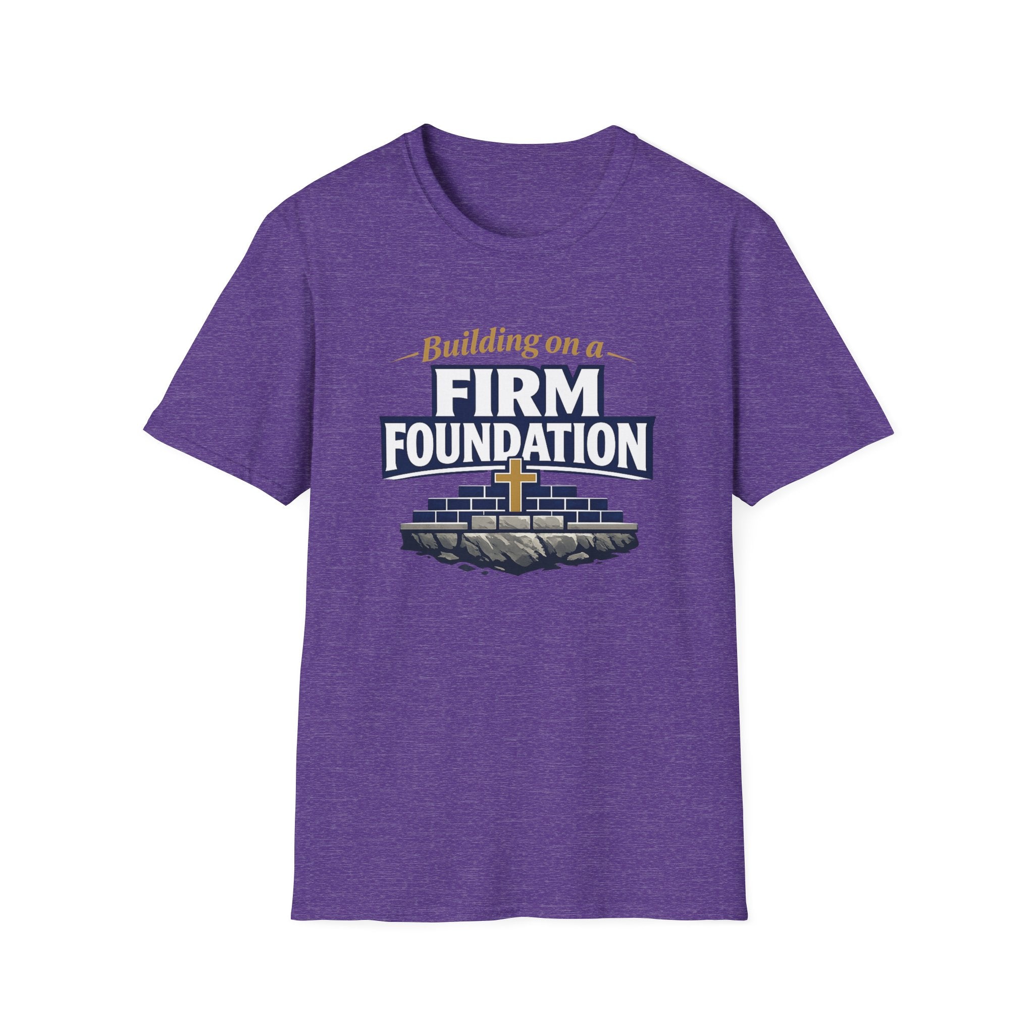 Building on a Firm Foundation