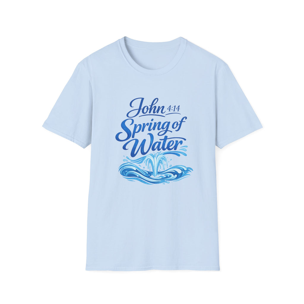John 4:14 Spring of Water T-Shirt